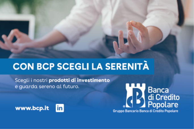 Scegli la serenità con i Prestiti Obbligazionari BCP